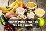 Healthy Picks That Help You Lose Weight